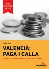 Valencià: paga i calla (actualitzat 2012)