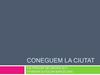 Coneguem la ciUtat