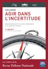 Colloque " Agir dans l'incertitude"