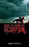 Sous le signe du scorpion - Hachette Jeunesse Roman