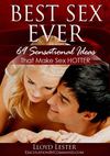 Best Sex Ever - 69 Sensational Ideas That Make Sex Hotter