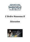 L'Ordre Nouveau 2 - Sécession
