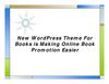 New WordPress Theme For Books is Making Online Book Promotion Easier