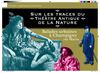Le théâtre antique de la nature