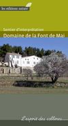 Sentier d'interprétation - Domaine de la Font de Mai