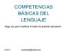 COMPETENCIA S BÀSICAS DEL LENGUAJE