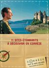 11 sites étonnants à découvrir en Corrèze 2012