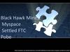 Black Hawk Mines: Myspace Settled FTC Pobe