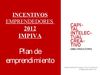 INCENTIVOS IMPIVA 2012 PLAN DE EMPRENDIMIENTO