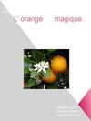 L’ orange magique