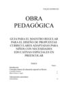 Guía para el maestro regular para el diseño de propuestas curriculares adaptadas para niños con necesidades...