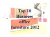 Top 10 Business office furniture photo 2012
