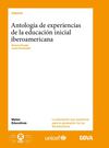 Antología de experiencias de la educación inicial iberoamericana