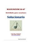 Matemáticas 6º de Primaria. Vacaciones (SOLUCIONARIO)
