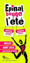 Les animations de l'op�ration Epinal bouge l'�t�, qui se d�roule � Epinal dans les Vosges (88), du 8 juillet au 31 ao�t. Des concerts les vendredis soirs, des spectacles les mercredis apr�s-midis.