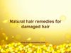 Natural hair remedies for damaged hair 