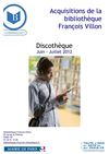Nouvelles acquisitions discothèque juin - juillet 2012, bibliothèque François Villon, Paris 