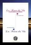 Bordeaux Patrimoine Mondial & ses Routes des Vins : La route des vins de Saint-Emillion et du Libournais