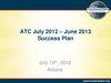 ATC July 2012 - June 2013 Success Plan