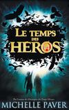 Le Temps des héros - Tome 1 - Le Feu bleu
