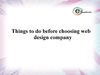 Things to do before choosing web design company