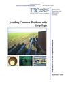 Avoiding Common Problems with Drip Tape - Irrigation Training and Research
