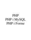 PHP PHP i MySQL PHP i Forme