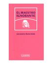 El maestro Ignorante - Cinco lecciones sobre la emancipación intelectual