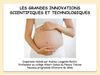 HISTOIRE 3M Les grandes innovations scientifiques et technologiques