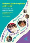 Activités 2012-2013 à la Maison de quartier Espéranto - Quartier Le Morillon à Montreuil