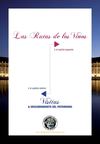 Burdeos Patrimonio Mundial y las Rutas del Vino : Las Rutas de los Vinos