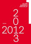 Galerie Jean-Collet - Saison 2012-2013