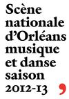 Scène nationale d'Orléans - programme saison 2012/2013