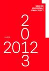 Galerie municipale Jean-Collet - Saison 12-13