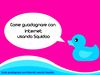 Come guadagnare con Internet vendendo su Squidoo