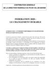 Contribution Générale de la Direction Fédérale - Federation 2020, le Changement durable