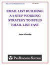 Build Email List Fast Using This 3 Step Working Strategy