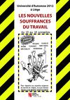 Université d'automne 2012 - LES NOUVELLES SOUFFRANCES DU TRAVAIL