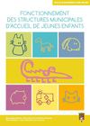 Fonctionnement des structures municipales d'accueil de jeunes enfants