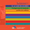 Guía.18.- La Clave del acuerdo Practiguía para la resolución pacífica de conflictos