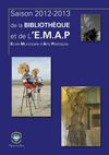 Saison 2012-13 de la Bibliothèque et de l'EMAP