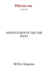 Adventures in the Far West (W.H.G. Kingston)