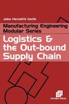 Logistics and the out-bound Supply Chain