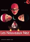 Les Nouveaux Nez (extrait) - Collection "Quel cirque ?" - Coédition Actes Sud / Cnac