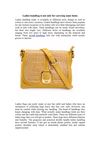 Ladies handbag is not only for carrying some items