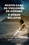 Nuevo caso de violencia de género y otros relatos