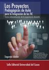 Los Proyectos Pedagógicos de Aula para la integración de las TIC: Como sistematización de la experiencia docente
