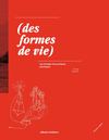 (des formes de vie). une écologie des pratiques artistiques