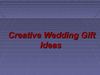 Creative Wedding Gift Ideas 