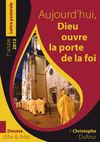 Lettre pastorale - Aujourd'hui, Dieu ouvre la porte de la foi !
